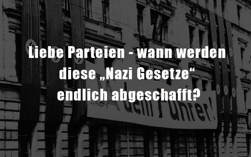 Wann-werden-diese-Nazi-Gesetze-endlich-abgeschafft