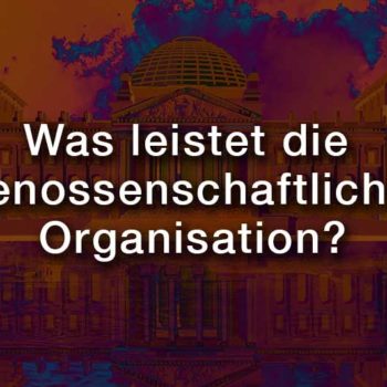 Was-leistet-die-genossenschaftliche-Organisation-