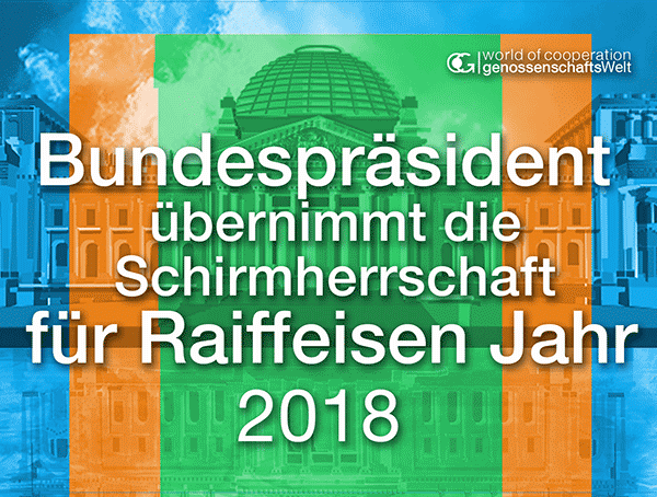 Bundespräsident-Schirmherrschaft-Raiffeisen